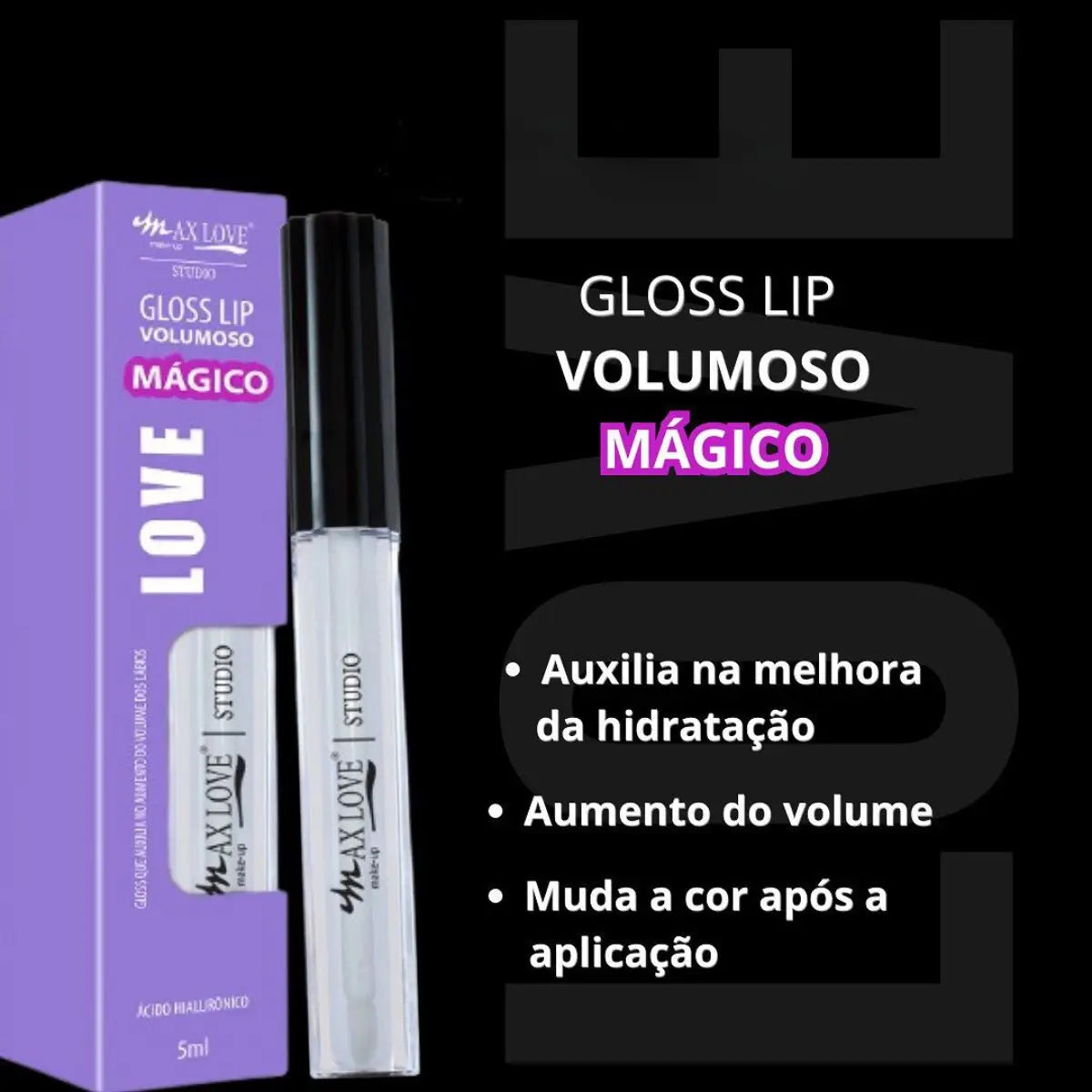 Gloss Lip Volumoso Mágico Max Love - Aumento de Volume e Cor Personalizada 5ml