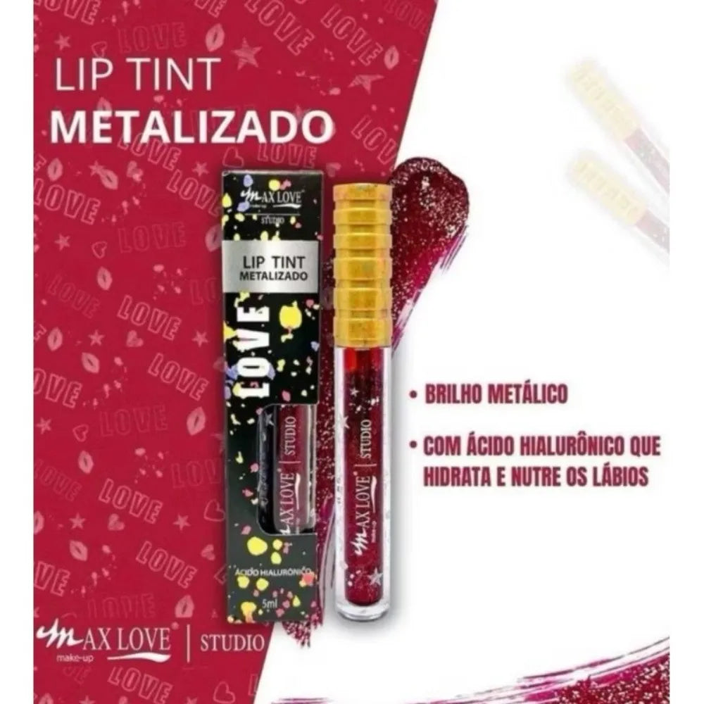 Lip Tint Metalizado Vegano Max Love – Brilho Sofisticado & Ácido Hialurônico