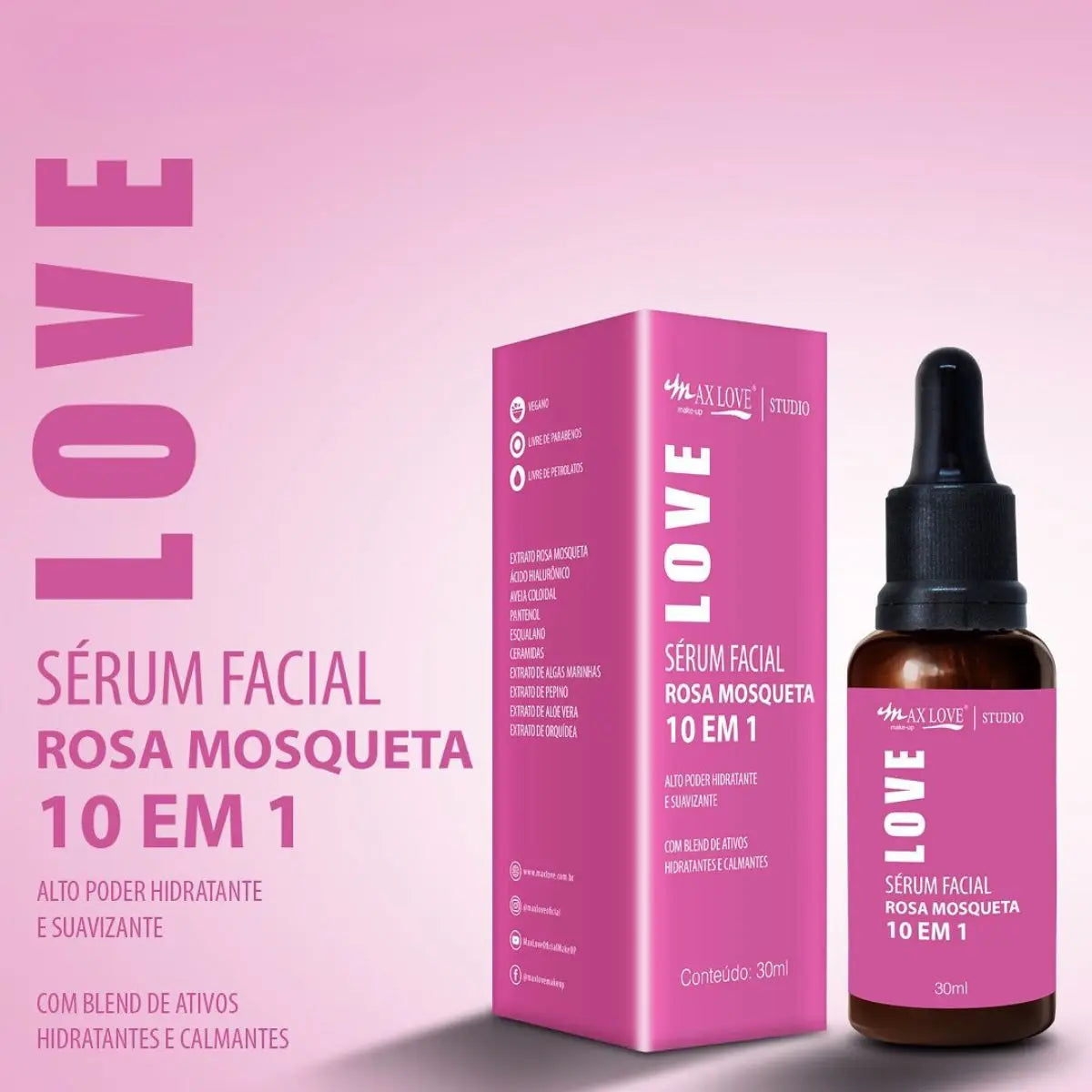 Sérum Facial Rosa Mosqueta 10 em 1 Max Love - Hidratação e Antissinais 30ml